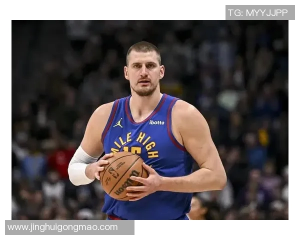 约基奇伤情更新 复出时间尚无确定 官方未给出明确恢复预期